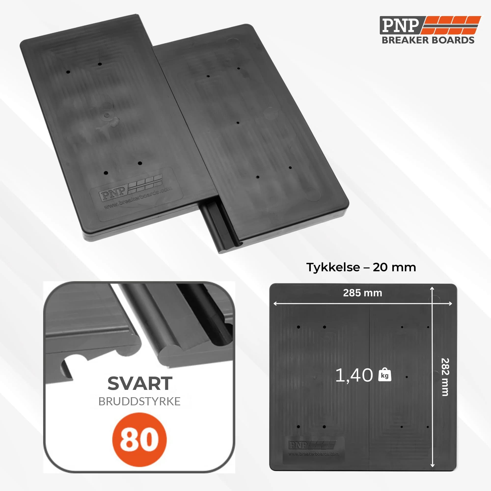 Mål på svart PNP brekkeplate 80 ft-lb: 285 x 282 mm, 20 mm tykk, 1,40 kg